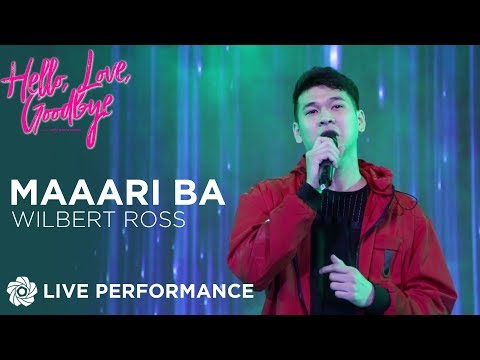 Maaari Ba - Wilbert Ross | Hello Love Goodbye: A Celebration of Love & Music