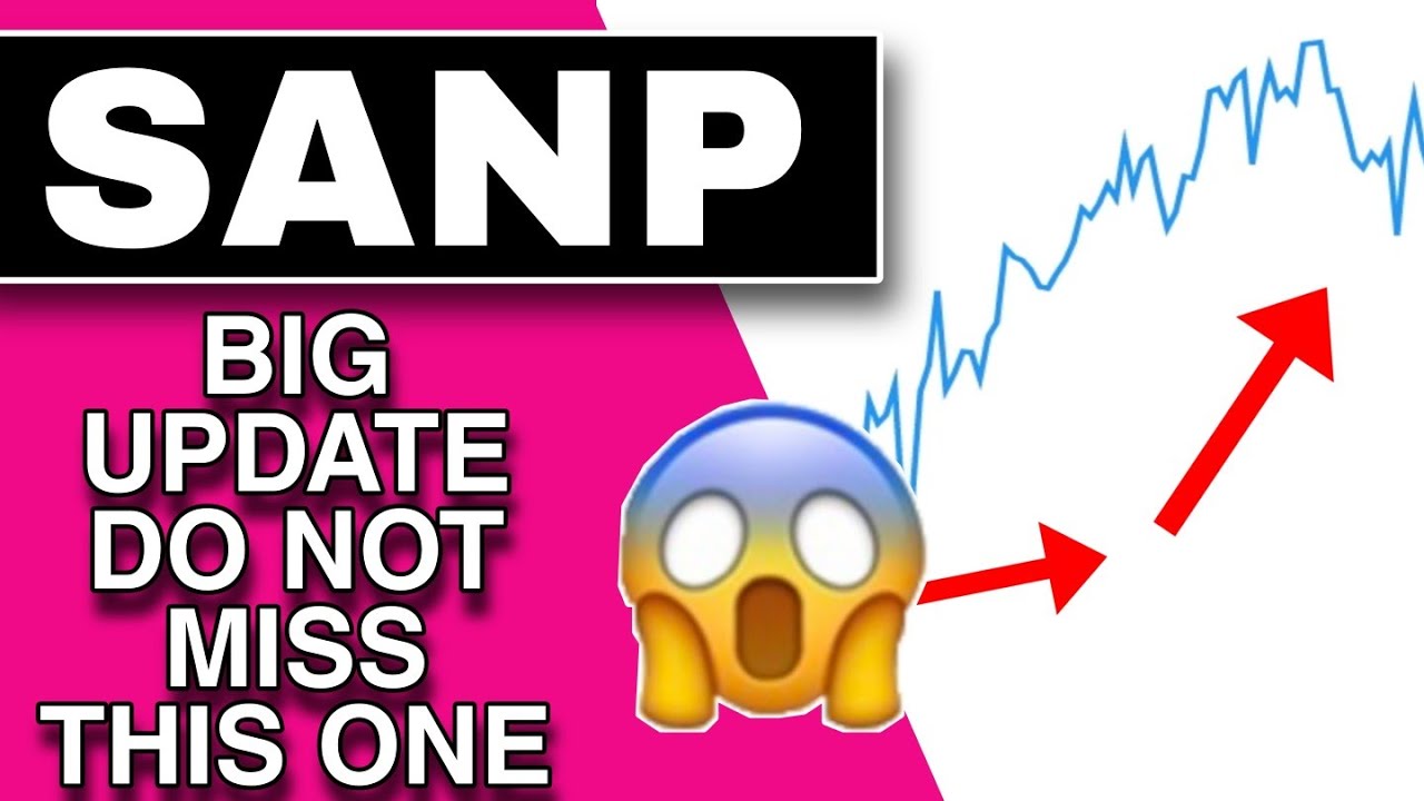 🔥💸$SANP STOCK NEWS AND CATALYSTS!...IS THIS THE BEST TIME TO BUY SANP STOCK! SANP STOCK ANALYSIS