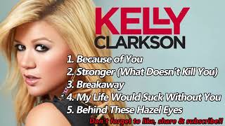 Kelly Clarkson  The Best Of Kelly Clarkson  Album  Kelly Clarkson Greatest Hits  Album