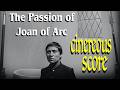 CINEREOUS | The Passion of Joan of Arc Score