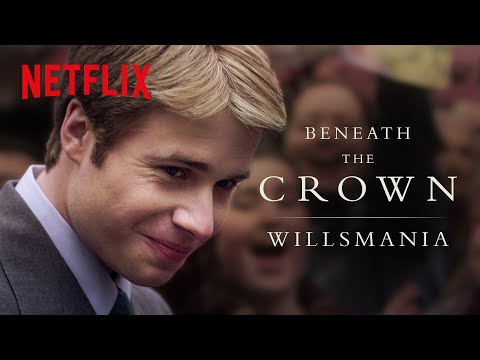 Beneath The Crown: The True Story of Willsmania | Netflix