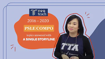 2016-2020 PSLE Compo Topics Answered With A Single Storyline