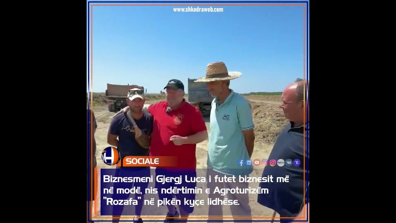 ShkodraWeb Biznesmeni Gjergj Luca I Futet Biznesit M N Mod Nis Nd Rtimin E Agroturiz Rozafa