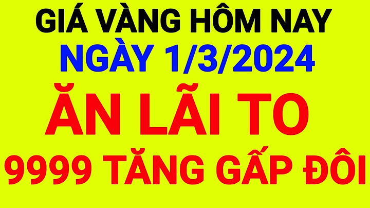 Giá vàng hôm nay bao nhiêu nhỉ năm 2024