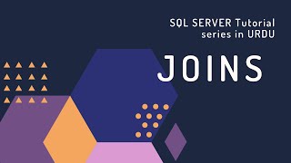 Joins in SQL SERVER (URDU/HINDI)