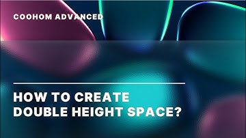 Coohom Advanced | How to Create Double Height Space | Interior Design
