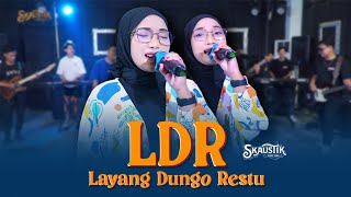 SKAUSTIK - LDR (Layang Dungo Restu) -  Live Music