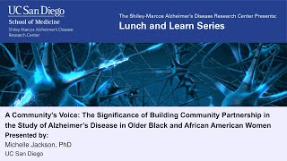 Michelle Jackson, PhD - Building Community in AD Study in Older Black & African American Women