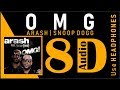 ARASH Feat SNOOP DOGG OMG 8D Audio ARASH Feat SNOOP DOGG OMG 8D Audio