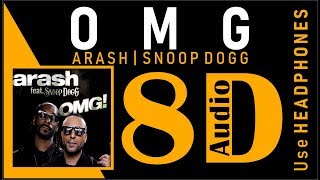 ARASH feat. SNOOP DOGG - OMG (8D ) Resimi