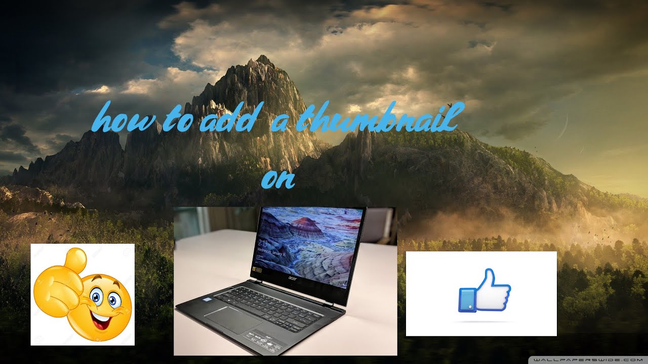 Computer Set Up Thumbnail HOW TO ADD A THUMBNAIL ON PC (100% working) - YouTube