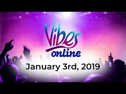 Vibes Online | Mason Kelter: 1-3-19 Scope