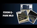 Revolutionize Your FiveM Experience with Q-Park MLO!