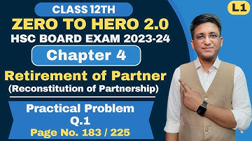 Chapter 4 || Retirement of Partner || Practical Problem Q.1 | Page No. 183 | Class 12th | Hemal Sir