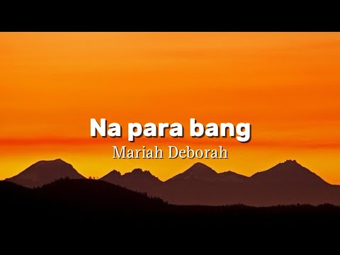 Na para bang - Mariah Deborah (Lyrics)