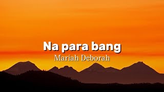 Na para bang - Mariah Deborah (Lyrics)