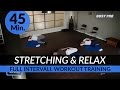 Stretching &amp; Entspannung Workout I 45. Min. I Intensives Zirkeltraining by Dr. Daniel Gärtner ©