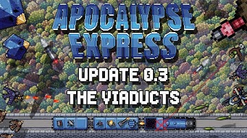 Apocalypse Express  - 0.3 - The Viaducts