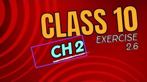 Maths world by rida | Class 10 | Chapter 2 | Exercise 2.6 q 2 |
