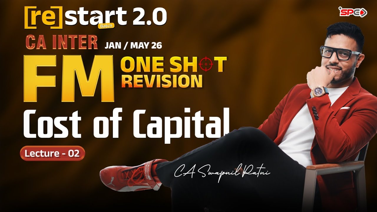 CA Inter Restart 2.0 One Shot Free Revision Jan26 Lec2 Cost of Capital ...
