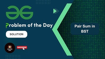 Pair Sum in BST | Problem of the Day | GeeksforGeeks | @Solution_spot