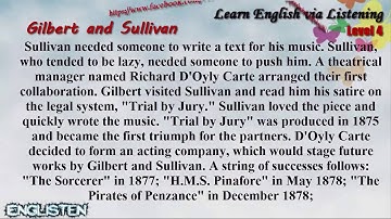 Unit 51 Gibert and Sullivan   Learn English via Listening Level 4