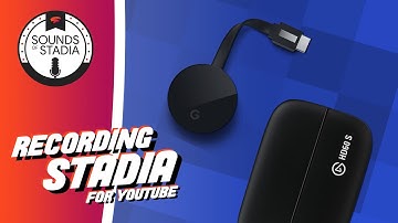 HOW TO CAPTURE STADIA | Using Chromecast Ultra & Elgato