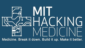 Introduction to MIT Hacking Medicine