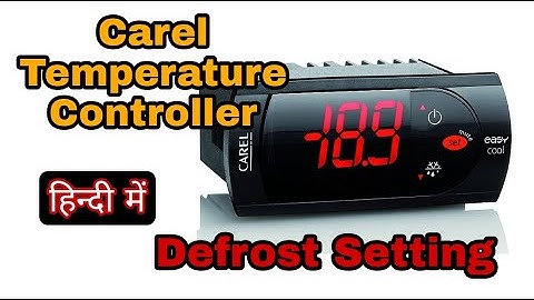 Cold Room Cooling Coil Ice Formation Problem . Carel Temperature Controller Defrost Setting .