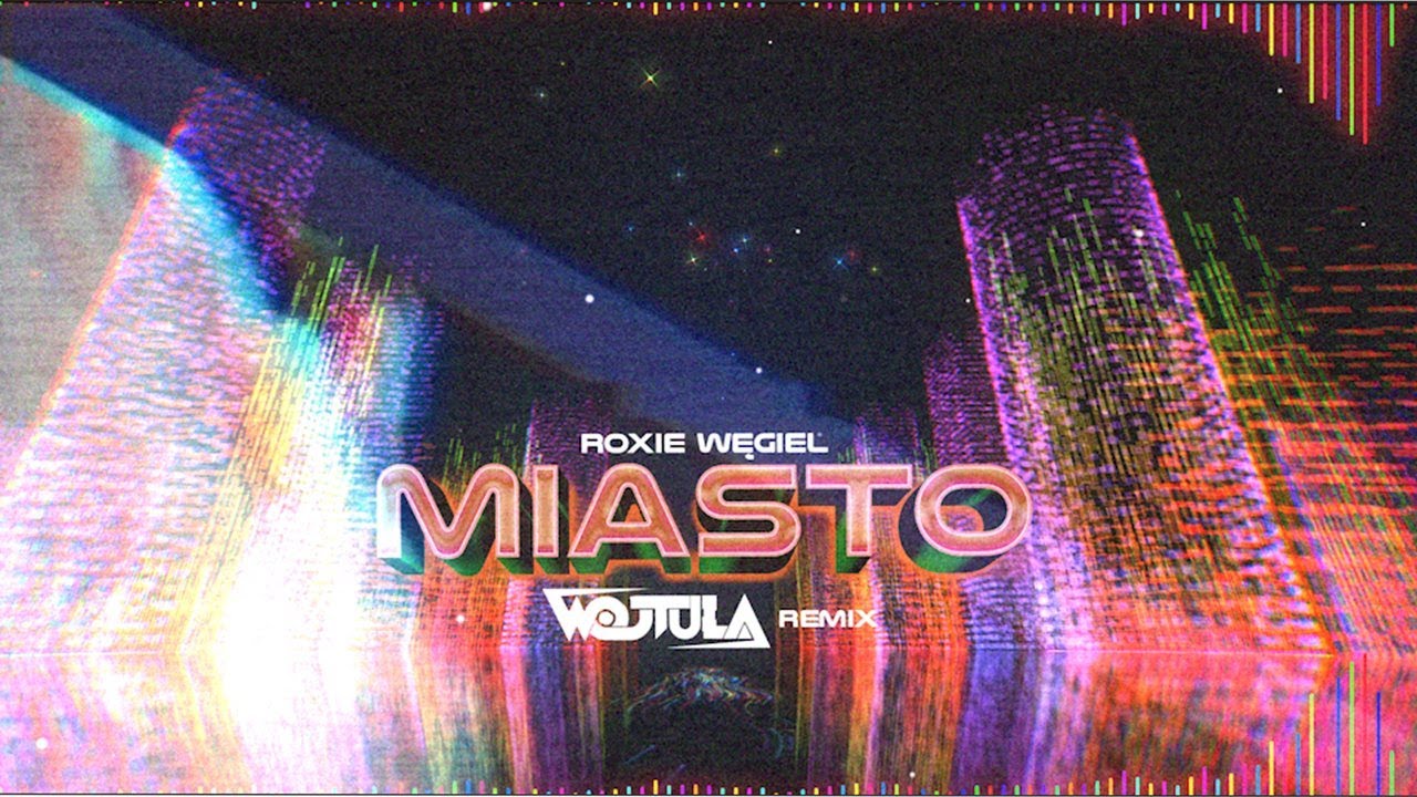 Roxie Węgiel - MIASTO ( GranTi x Pancza \u0026 Mattrecords Remix 2023 )