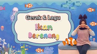 IKAN BERENANG TIMBUL TENGGELAM | GERAK DAN LAGU