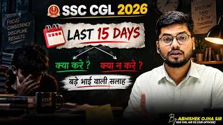 Last 15 Days for SSC CGL 2026 | Just Do This | Abhishek Ojha Sir #ssccgl