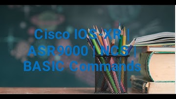 Cisco IOS-XR | NCS | ASR9000 | Basic Commands | SMU Upgrade | Software Upgrade