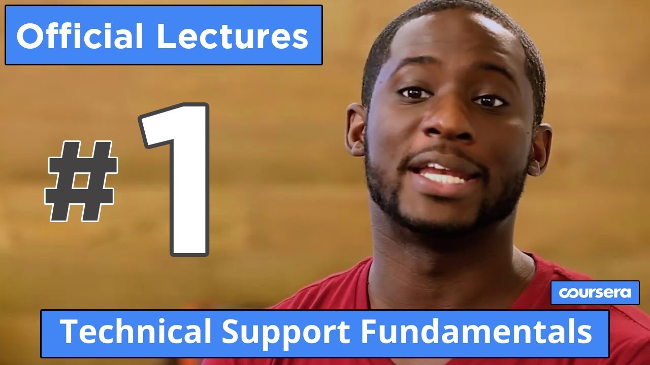 Technical Support Fundamentals #1 Official Course | Google IT Support ...