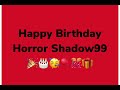 Happy birt.ay horror shadow99