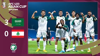 ملخص مباراة | السعودية 3 × 0 لبنان | تصفيات كأس آسيا تحت 23 سنة الجولة الثانية 2023/9/9