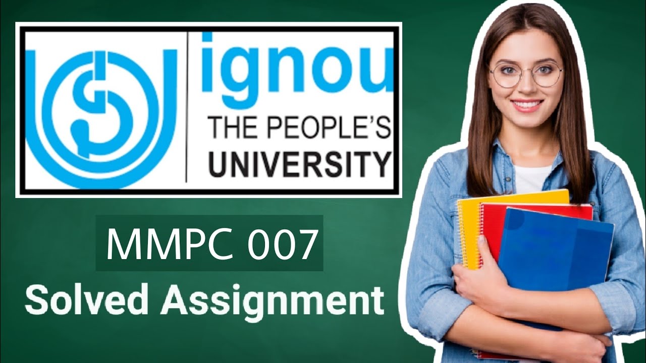 ignou solved assignment mmpc 007