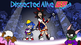 Dissected Alive 69