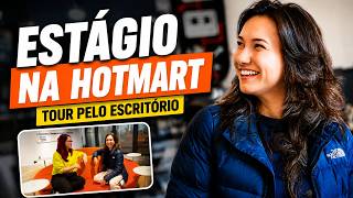 A Verdade Sobre o Estágio na Hotmart (Tour Completo)