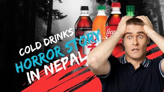 Cold Drink Scam In Nepal | Cold drinks healthy/Unhealthy ?