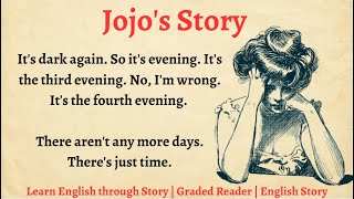 Learn English through Story - Level 2 || Graded Reader || English Story for Listening | Jojo's Story
