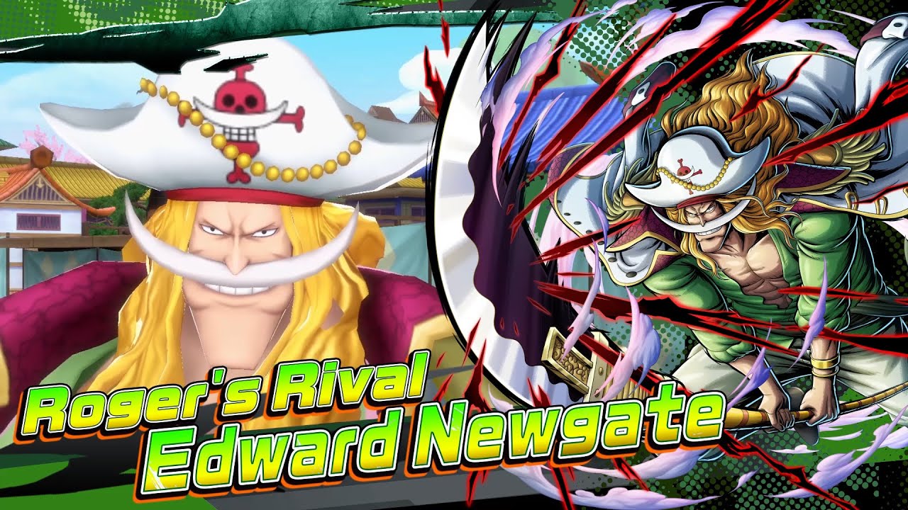 One Piece Bountyrush Roger S Rival Edward Newgate Youtube