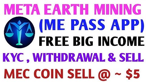 Meta Earth Airdrop New Update | Me Pass App Mining Update | MEC Coin Sell Kaise Karen | MEC Price 