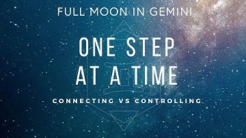 Gemini Full Moon for Twin Flames: The push forward and pull back