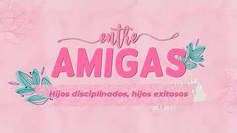 #TV350 Liliam Medina de Agero | Entre amigas "Hijo...
