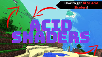 How to install GLSL Acid Shaders 1.16.5, 1.17 and OptiFine!