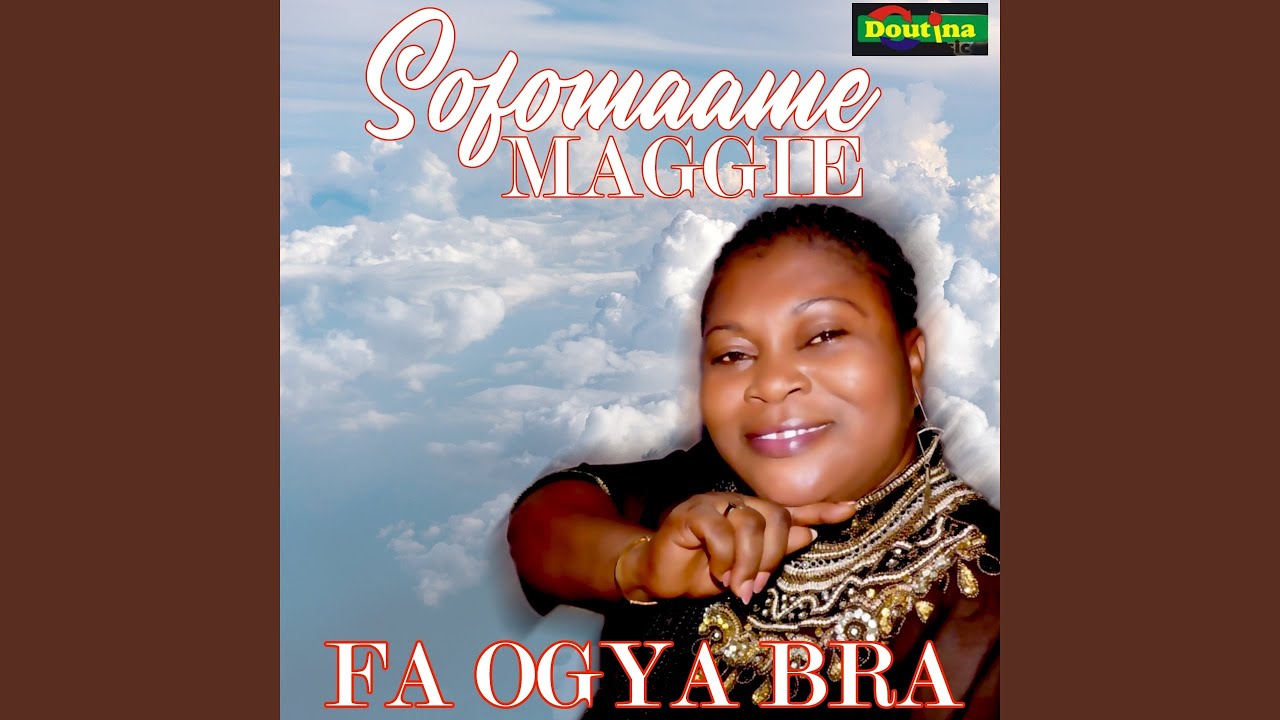 Watch Fa Ogya Bra on YouTube Watch Fa Ogya Bra on YouTube