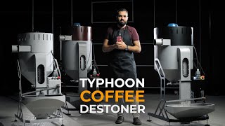 The Typhoon Coffee Destoner What Is A Coffee Destoner?
