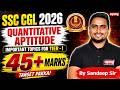 🔥SSC CGL 2026 Quantitative Aptitude | SSC CGL Imp Chapters for 45+ Score | SSC CGL Maths Strategy
