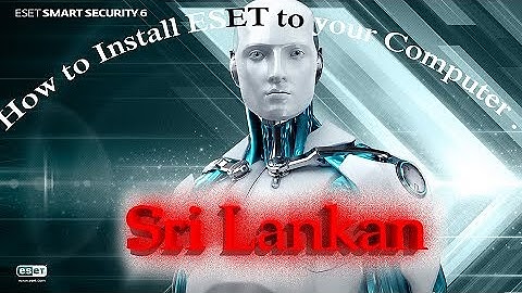 How to Install ESET To your PC